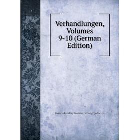 

Книга Verhandlungen, Volumes 9-10 (German Edition)