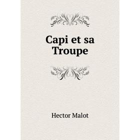 

Книга Capi et sa Troupe