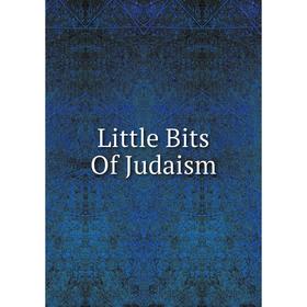 

Книга Little Bits Of Judaism