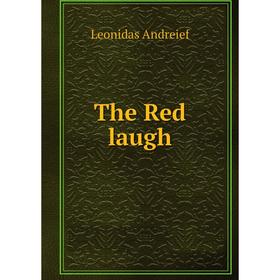 

Книга The Red laugh