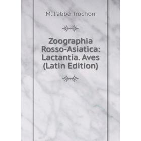 

Книга Zoographia Rosso-Asiatica: Lactantia. Aves (Latin Edition)