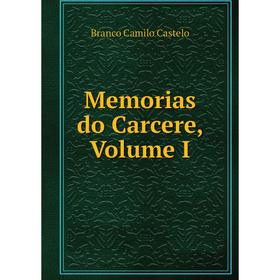 

Книга Memoria s do Carcere, Volume I