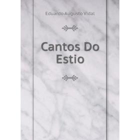 

Книга Cantos Do Estio