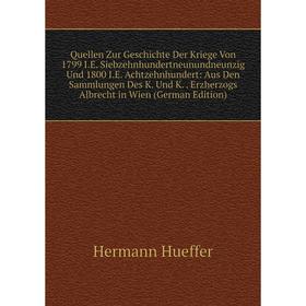 

Книга Quellen Zur Geschichte Der Kriege Von 1799