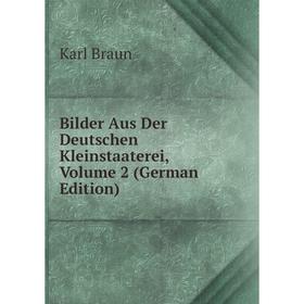 

Книга Bilder Aus Der Deutschen Kleinstaaterei, Volume 2 (German Edition)