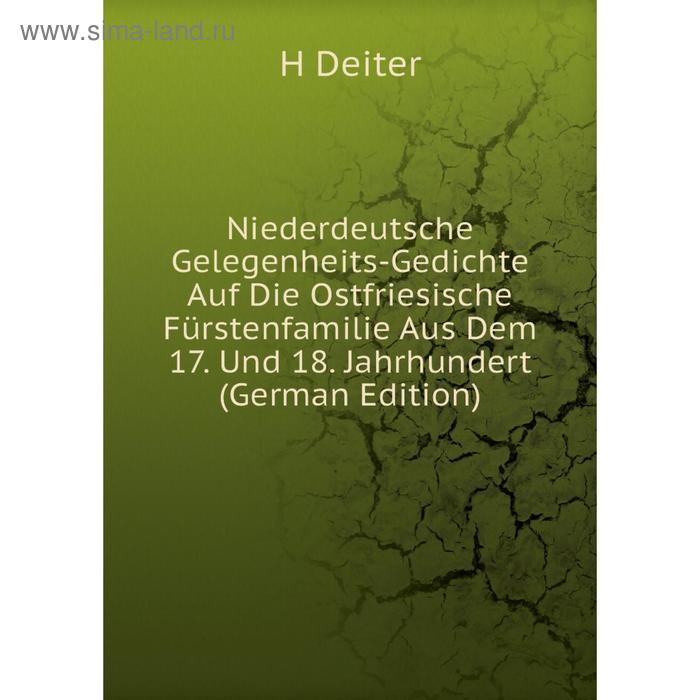 фото Книга niederdeutsche gelegenheits-gedichte auf die ostfriesische fürstenfamilie aus dem 17 und 18 jahrhundert nobel press