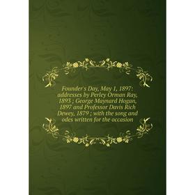 

Книга Founder's Day, May 1, 1897