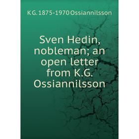 

Книга Sven Hedin, nobleman an open letter from K.G. Ossiannilsson