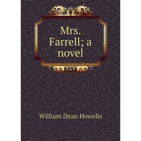 

Книга Mrs Farrell a novel
