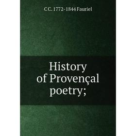 

Книга History of Provençal poetry