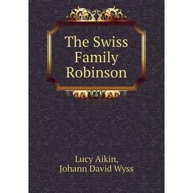 

Книга The Swiss Family Robinson