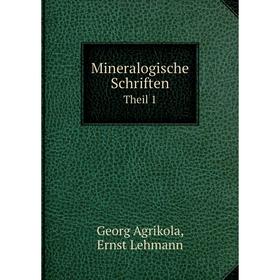 

Книга Mineralogische SchriftenTheil 1