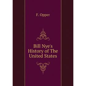 

Книга Bill Nye's History of The United States