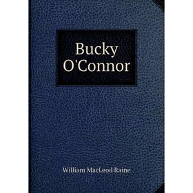 

Книга Bucky O'Connor
