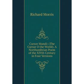 

Книга Cursor Mundi: (The Cursur O the World). A Northumbrian Poem of the XIVth Century in Four Versions