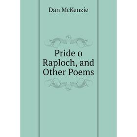 

Книга Pride o Raploch, and Other Poems