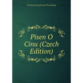 

Книга Pisen O Cinu (Czech Edition)