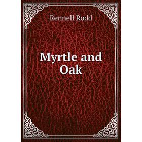 

Книга Myrtle and Oak