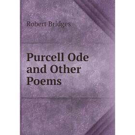 

Книга Purcell Ode and Other Poems