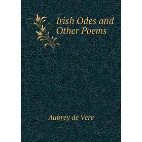 

Книга Irish Odes and Other Poems
