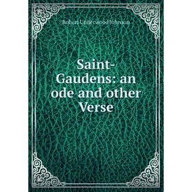 

Книга Saint-Gaudens: an ode and other Verse