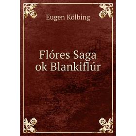 

Книга Flóres Saga ok Blankiflúr