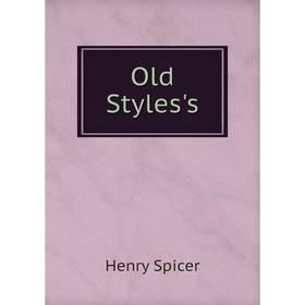 

Книга Old Styles's
