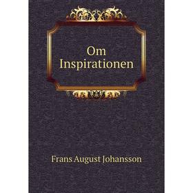 

Книга Om Inspirationen