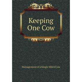 

Книга Keeping One Cow