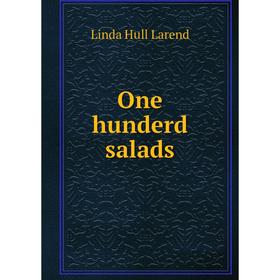 

Книга One hunderd salads