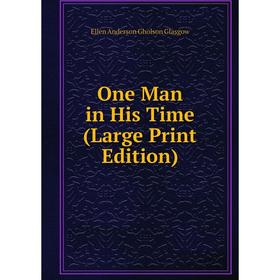 

Книга One Man in His Time (Large Print Edition)