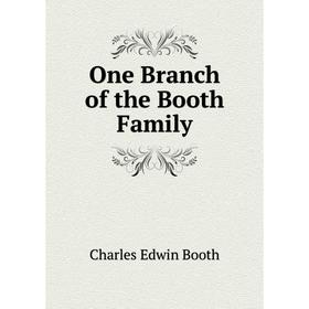 

Книга One Branch of the Booth Family