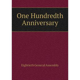 

Книга One Hundredth Anniversary