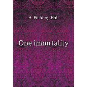 

Книга One immrtality