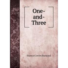 

Книга One-and-Three
