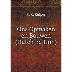 

Книга Ons Opmaken en Bouwen