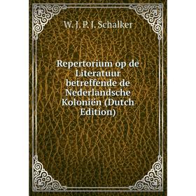

Книга Repertorium op de Literatuur betreffende de Nederlandsche Koloniën (Dutch Edition)