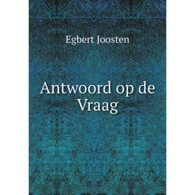 

Книга Antwoord op de Vraag