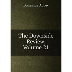 

Книга The Downside Review, Volume 21