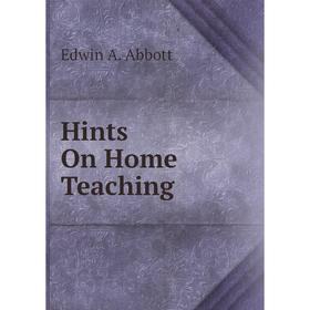 

Книга Hints On Home Teaching