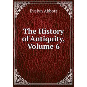 

Книга The History of Antiquity, Volume 6