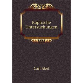 

Книга Koptische Untersuchungen