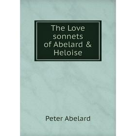 

Книга The Love sonnets of Abelard & Heloise
