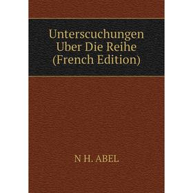 

Книга Unterscuchungen Uber Die Reihe (French Edition)