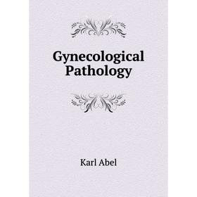 

Книга Gynecological Pathology