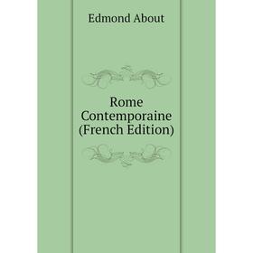 

Книга Rome Contemporaine (French Edition)