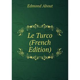 

Книга Le Turco