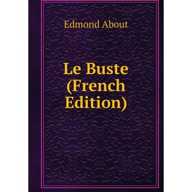 

Книга Le Buste