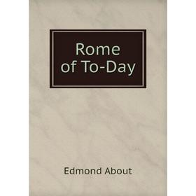 

Книга Rome of To-Day