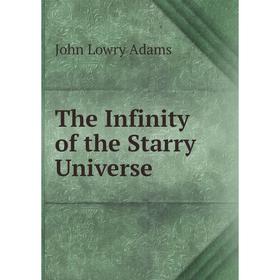 

Книга The Infinity of the Starry Universe
